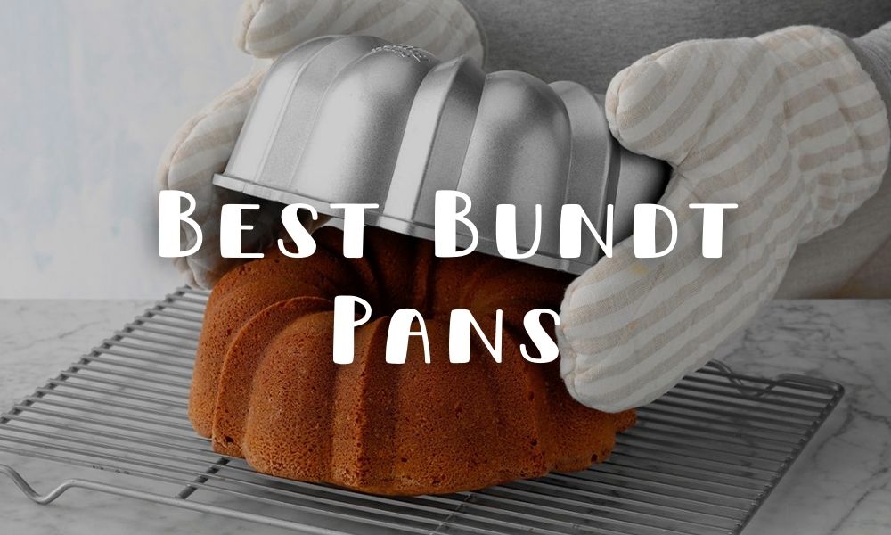 Best Bundt Pans